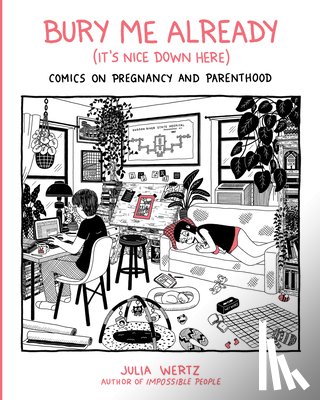 Wertz, Julia - Bury Me, Already (It's Nice Down Here)