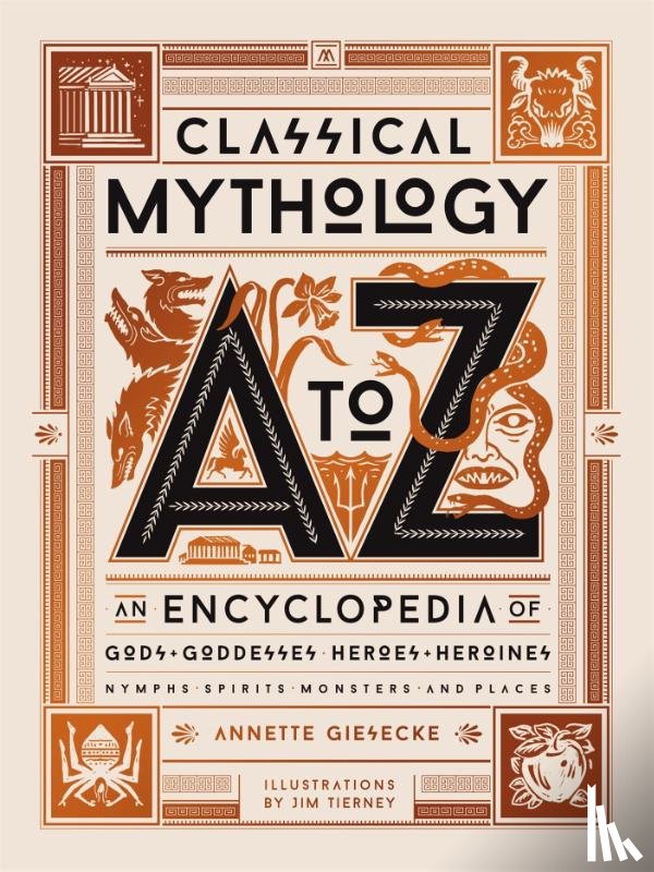 Giesecke, Annette - Classical Mythology A to Z