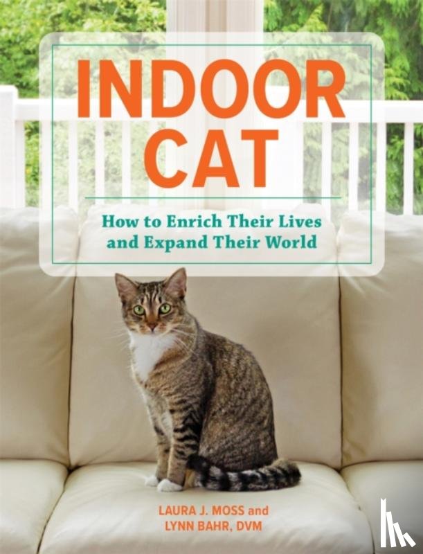 Moss, Laura J, Bahr, Lynn - Indoor Cat