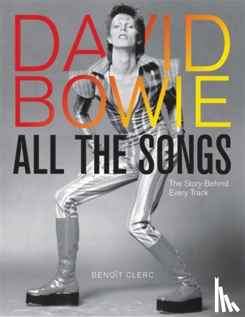 Clerc, Benoit - David Bowie All the Songs