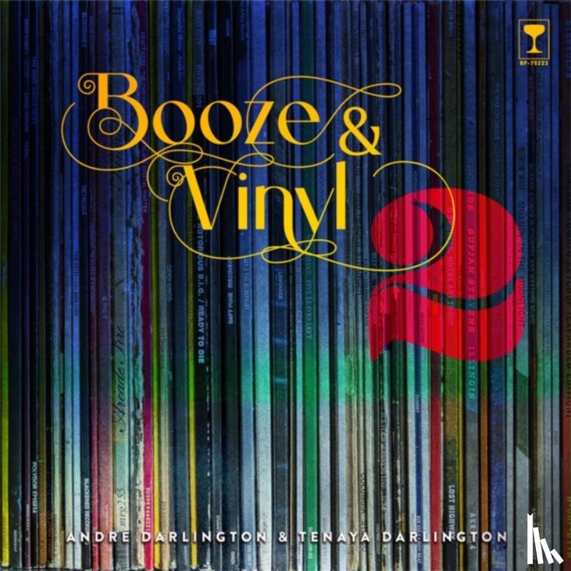 Darlington, Andre, Darlington, Tenaya - Booze & Vinyl Vol. 2
