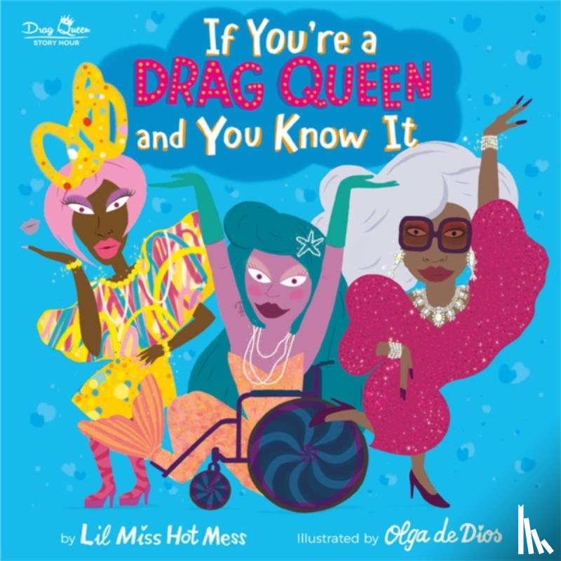 Mess, Lil Miss Hot - If You're a Drag Queen and You Know It