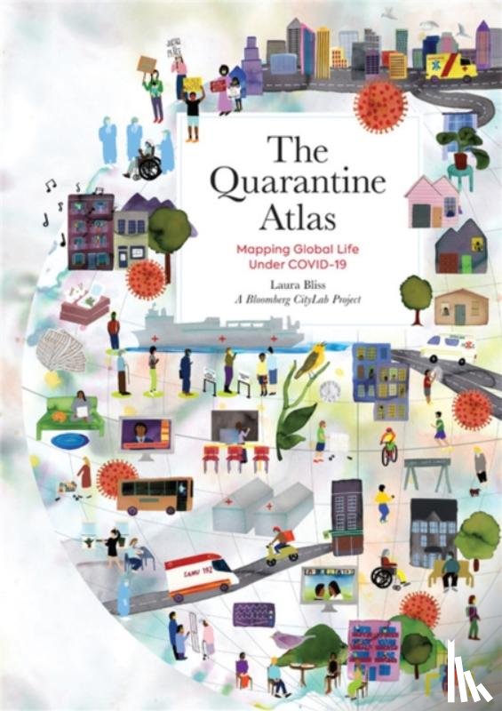 Project, A Bloomberg CityLab, Bliss, Laura - The Quarantine Atlas