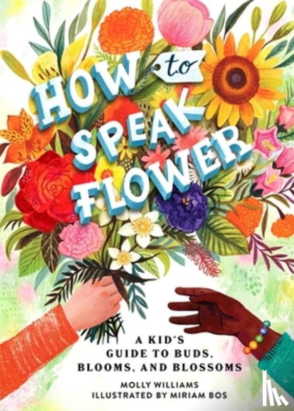 Williams, Molly - How to Speak Flower