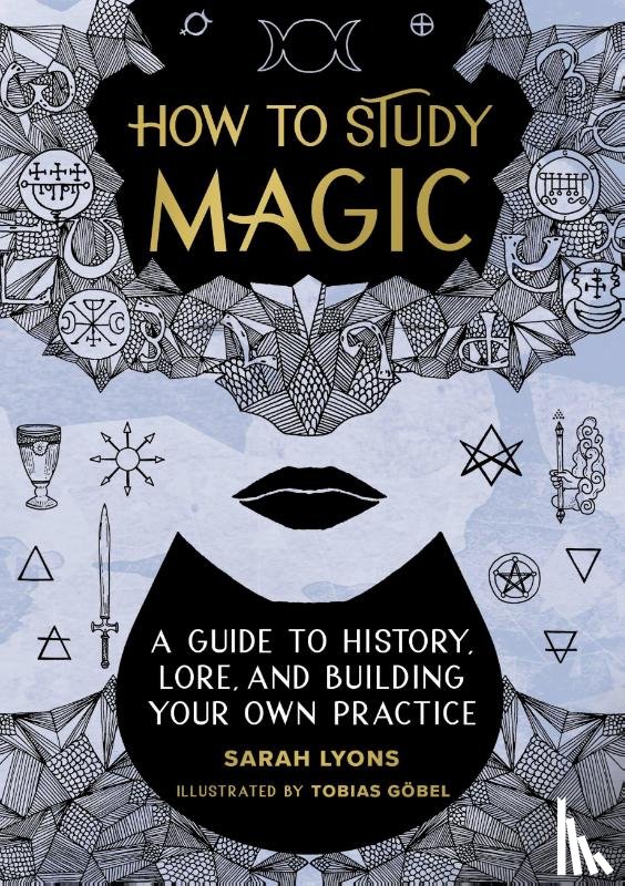 Lyons, Sarah - How to Study Magic