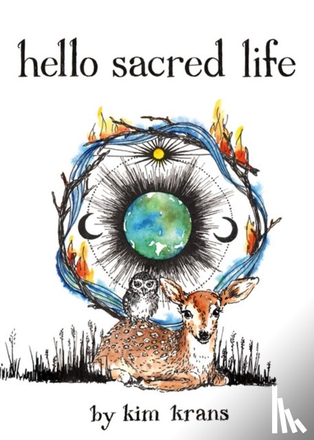 Krans, Kim - Hello Sacred Life
