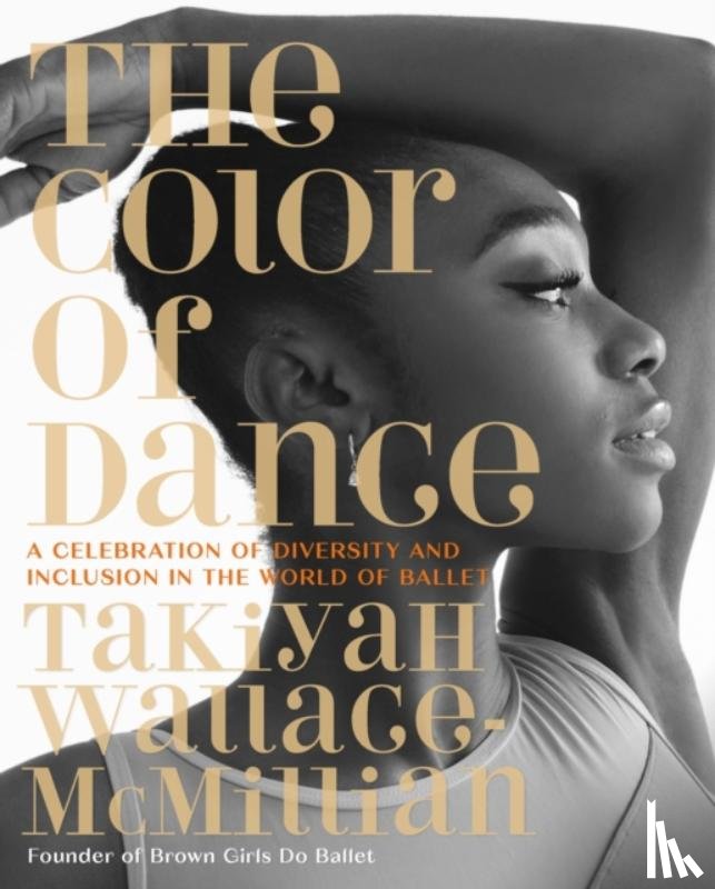 Wallace-McMillian, TaKiyah - The Color of Dance