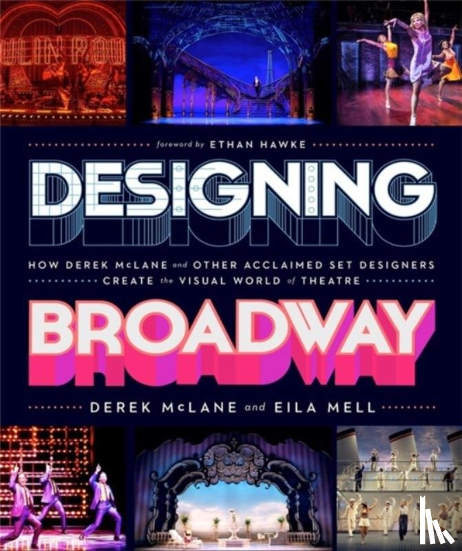 McLane, Derek, Mell, Eila - Designing Broadway