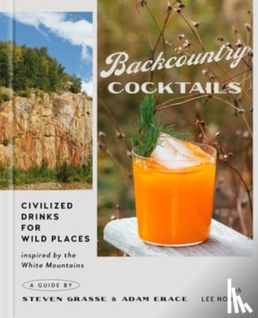 Erace, Adam, Noble, Lee, Grasse, Steven - Backcountry Cocktails