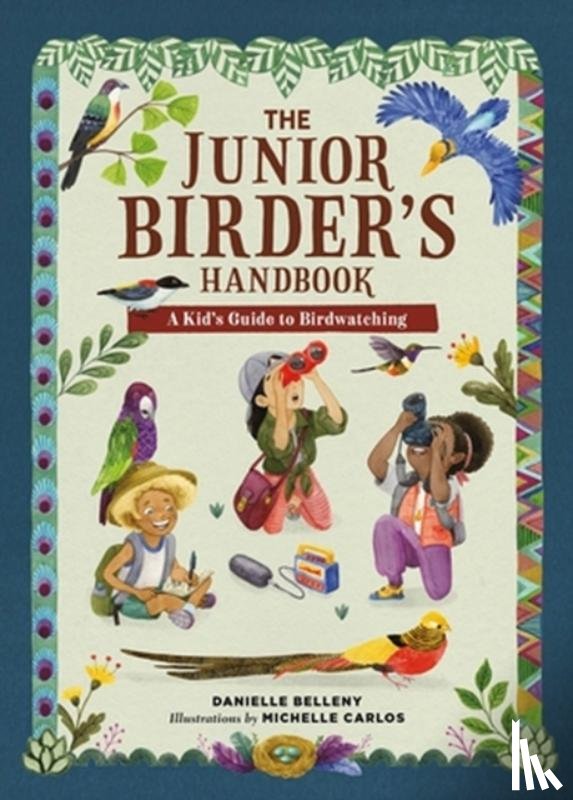 Belleny, Danielle - The Junior Birder's Handbook