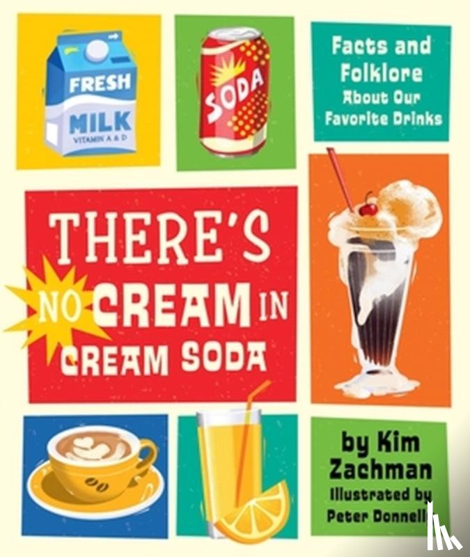 Zachman, Kim - There's No Cream in Cream Soda