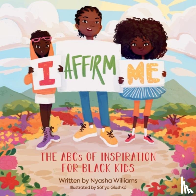 Williams, Nyasha - I Affirm Me