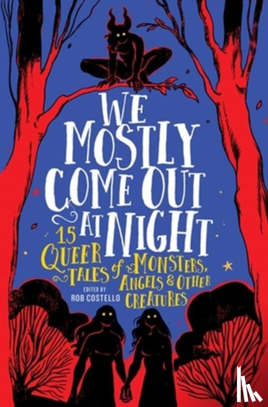 Costello, Rob - We Mostly Come Out at Night