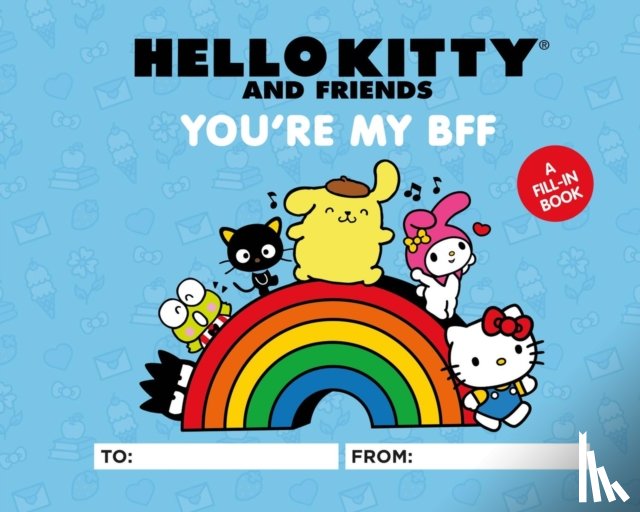 Humphrey, Kristen Tafoya, Hagan, Merrill, Sanrio, Sanrio - Hello Kitty and Friends: You're My BFF
