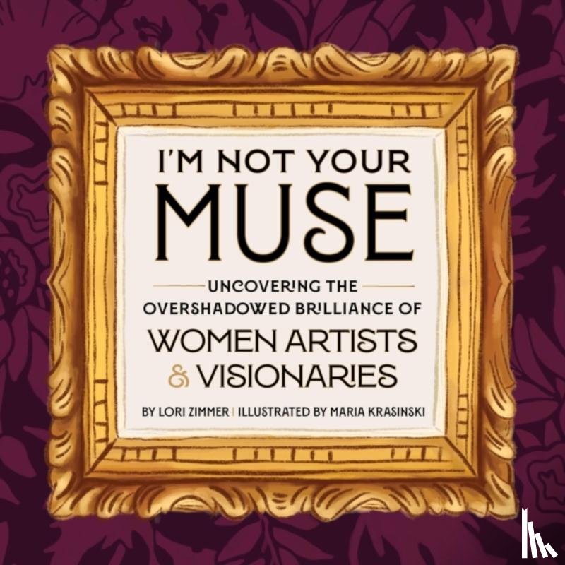 Zimmer, Lori - I'm Not Your Muse