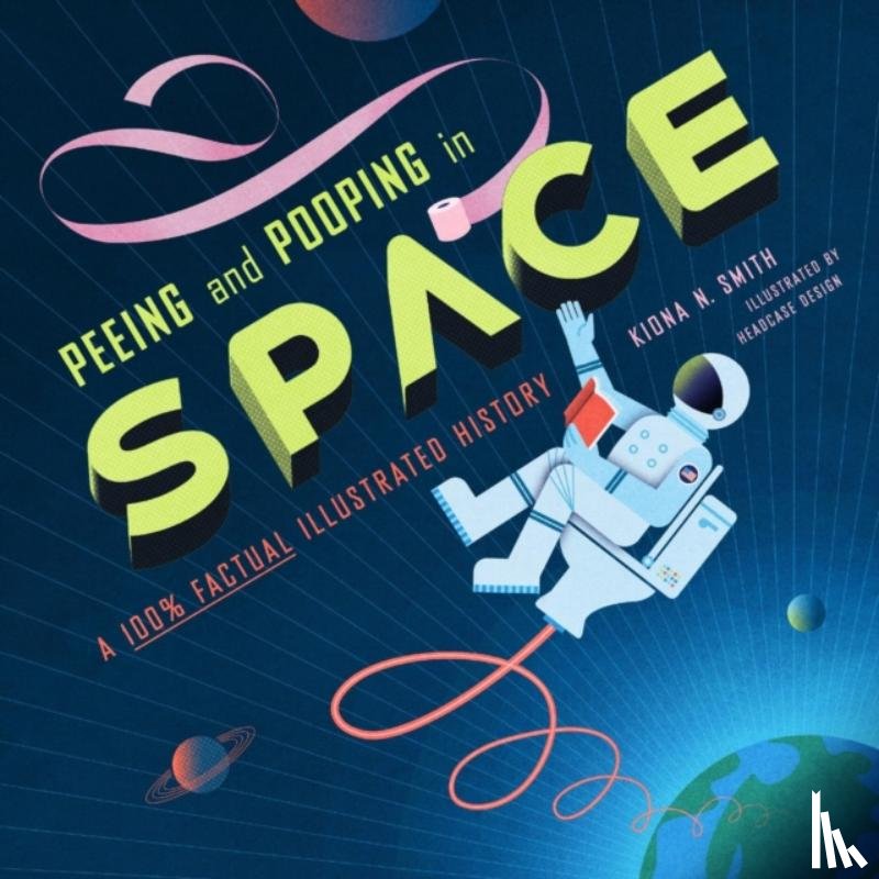 Smith, Kiona N. - Peeing and Pooping in Space