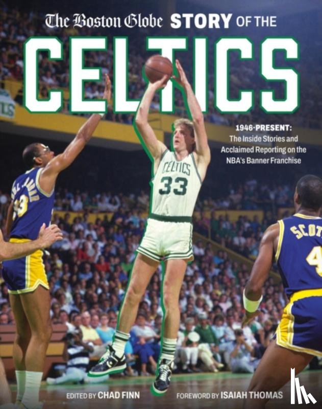 Globe, The Boston - The Boston Globe Story of the Celtics
