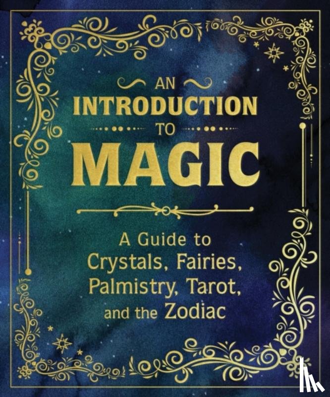 Fletcher, Eugene, Adriance, Mikaila, Van De Car, Nikki, Young, Pliny T - An Introduction to Magic