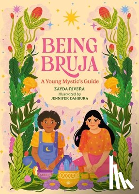 Rivera, Zayda - Being Bruja