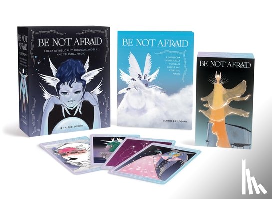 Sodini, Jennifer - Be Not Afraid: A Deck of Biblically Accurate Angels and Celestial Magic