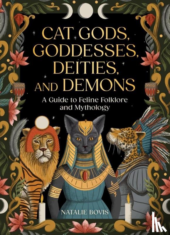 Bovis, Natalie - Cat Gods, Goddesses, Deities, and Demons