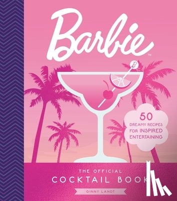 Landt, Ginny - The Official Barbie Cocktail Book