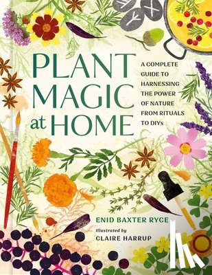 Ryce, Enid Baxter - Plant Magic at Home