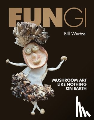 Wurtzel, Bill - Fungi