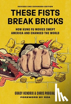 Poggiali, Chris, Hendrix, Grady - These Fists Break Bricks (Revised and Expanded Edition)