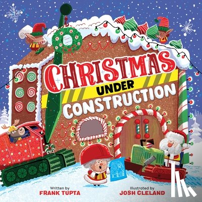 Tupta, Frank - Christmas Under Construction