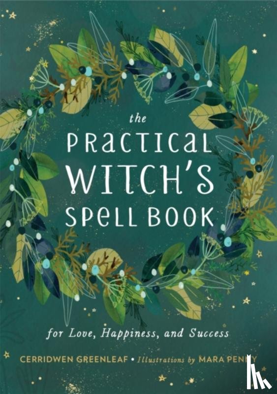 Greenleaf, Cerridwen - The Practical Witch's Spell Book