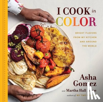 Gomez, Asha, Foose, Martha Hall - I Cook in Color