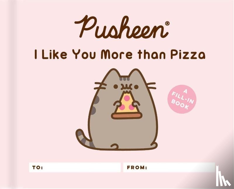 Belton, Claire - Pusheen: I Like You More than Pizza