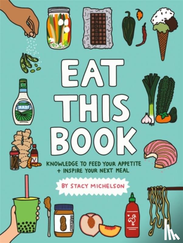 Michelson, Stacy - Eat This Book
