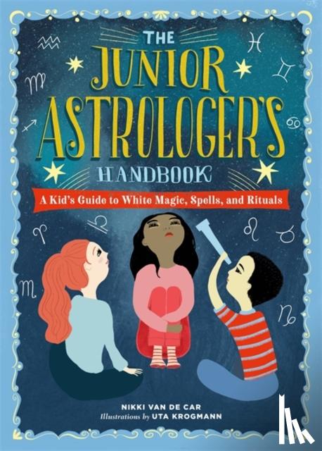 Van De Car, Nikki - The Junior Astrologer's Handbook