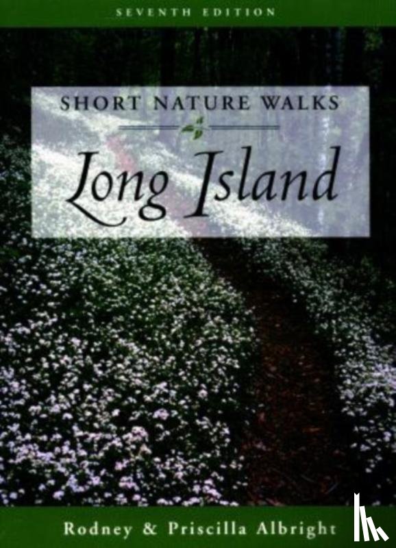 Albright, Rodney, Albright, Priscilla - Short Nature Walks Long Island