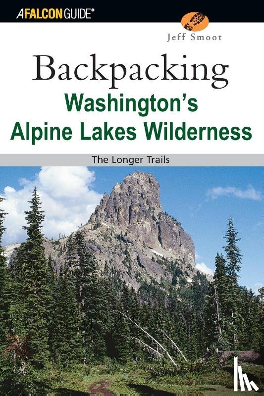 Smoot, Jeff - Backpacking Washington's Alpine Lakes Wilderness