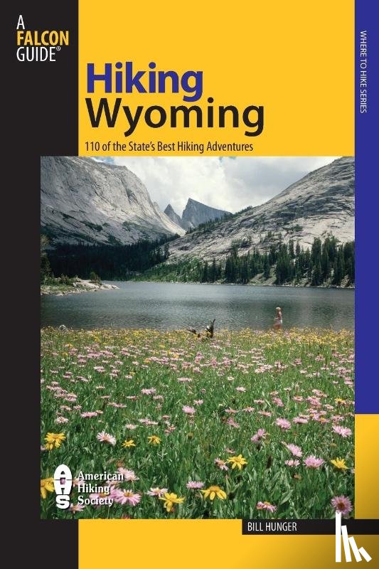 Hunger, Bill - Hiking Wyoming
