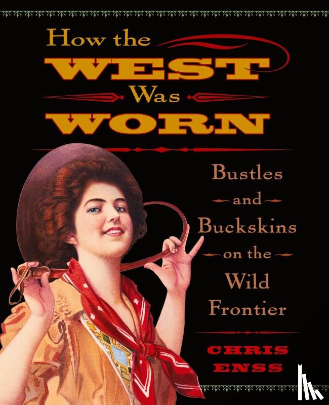 Enss, Chris - How the West Was Worn
