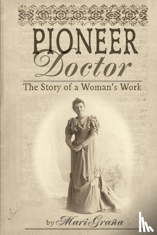 Grana, Mari - Pioneer Doctor