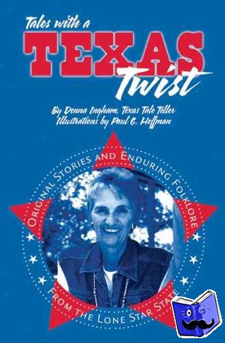 Ingham, Donna - Tales with a Texas Twist