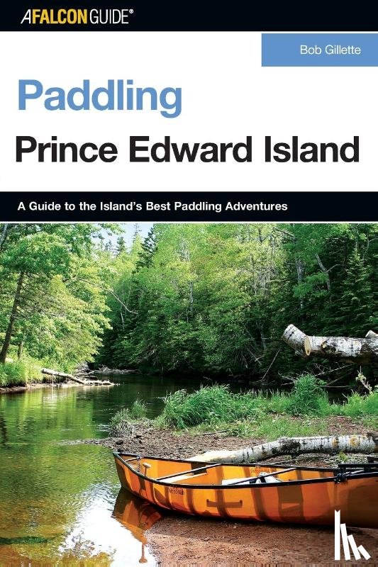 Gillette, Bob - Paddling Prince Edward Island