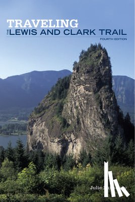 Fanselow, Julie - Traveling the Lewis and Clark Trail