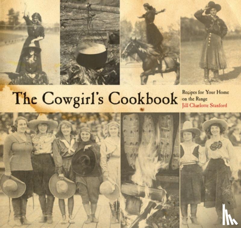 Stanford, Jill Charlotte - The Cowgirl's Cookbook