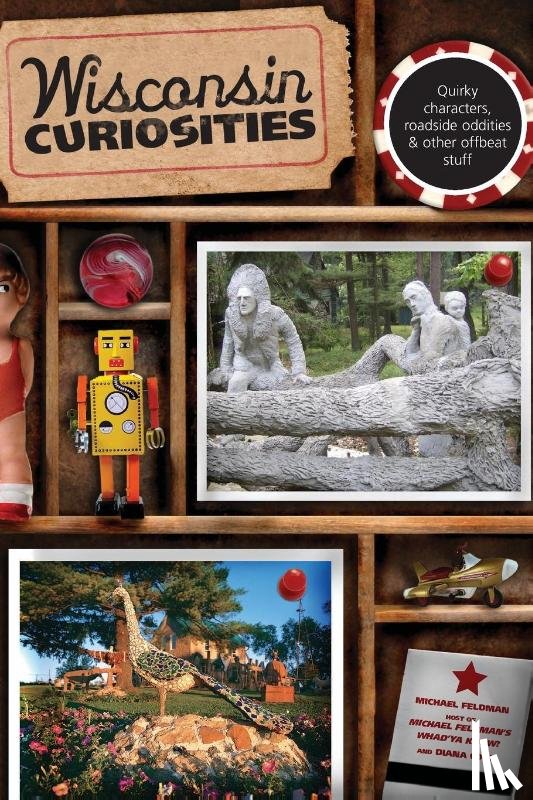 Feldman, Michael, Cook, Diana - Wisconsin Curiosities
