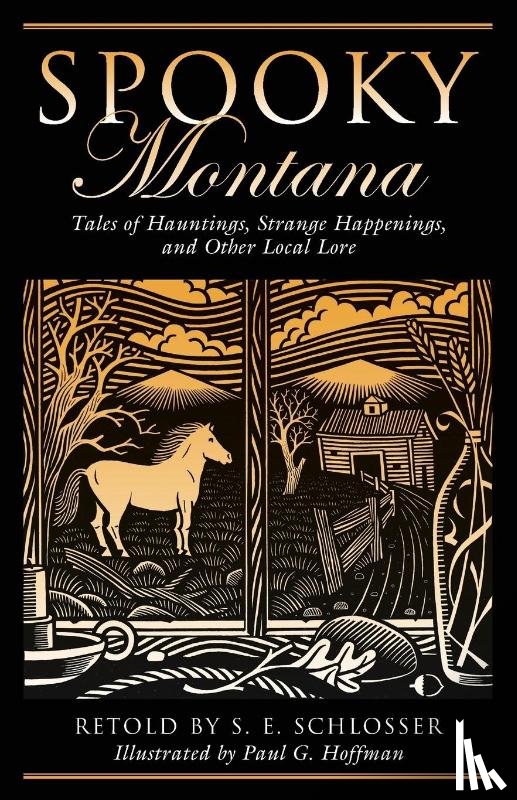 Schlosser, S. E. - Spooky Montana