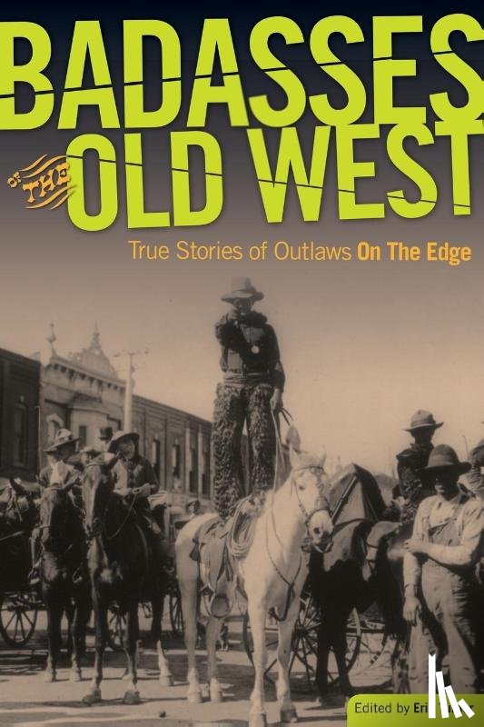  - Badasses of the Old West