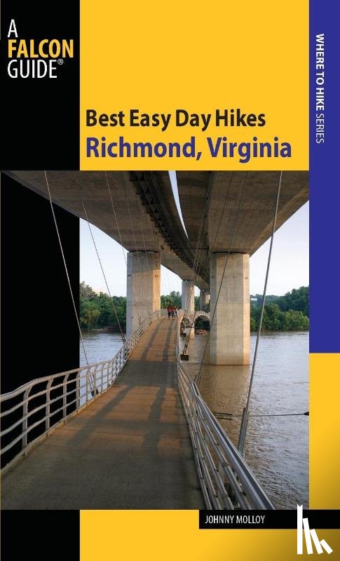 Molloy, Johnny - Best Easy Day Hikes Richmond, Virginia