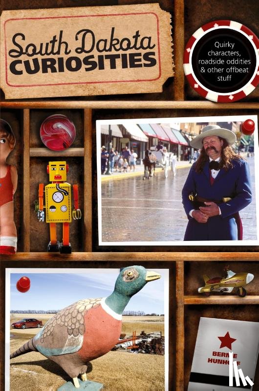 Hunhoff, Bernie - South Dakota Curiosities