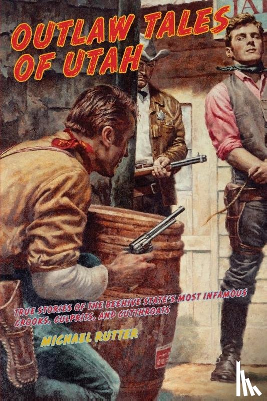 Rutter, Michael - Outlaw Tales of Utah